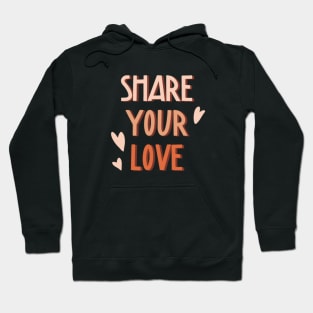 Share your love Hoodie